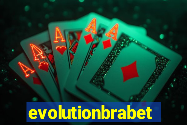 evolutionbrabet