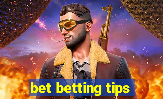 bet betting tips