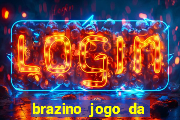 brazino jogo da galera significado