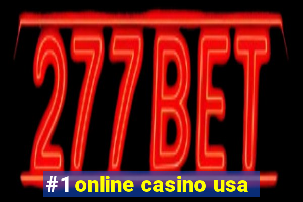 #1 online casino usa