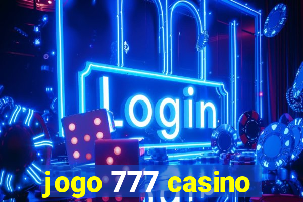 jogo 777 casino