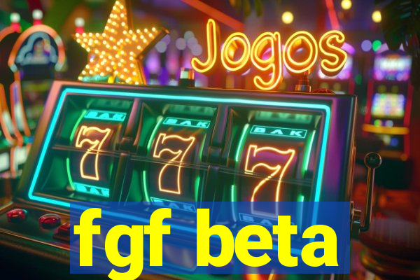 fgf beta