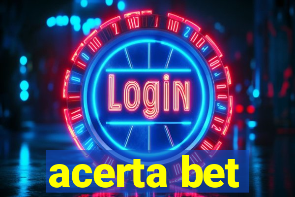 acerta bet