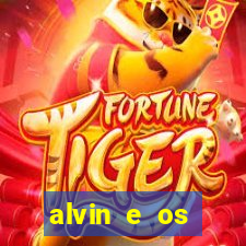 alvin e os esquilos rede canais