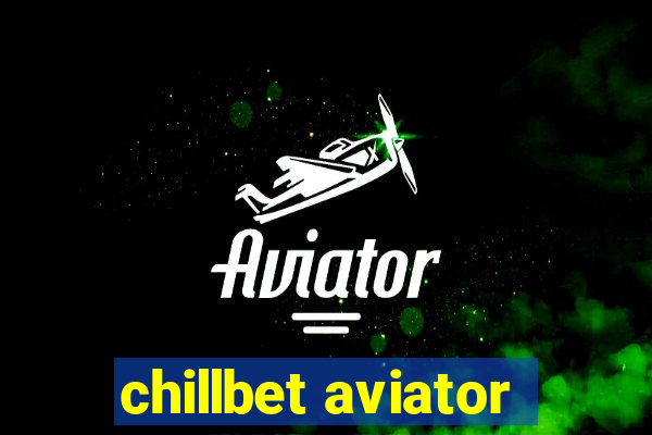 chillbet aviator