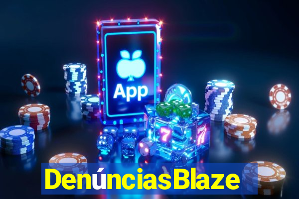 DenúnciasBlaze