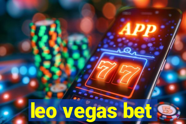 leo vegas bet