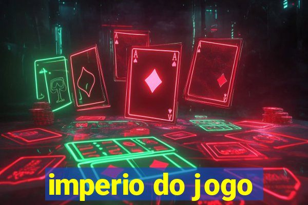 imperio do jogo