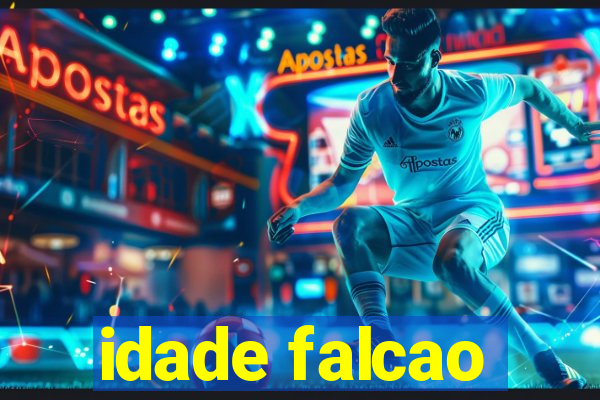 idade falcao