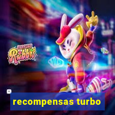 recompensas turbo