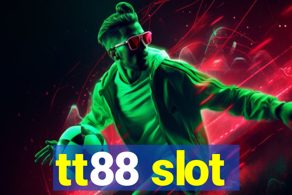 tt88 slot