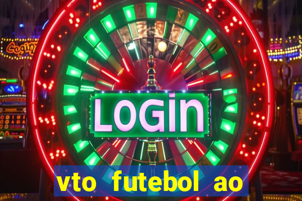 vto futebol ao vivo biz