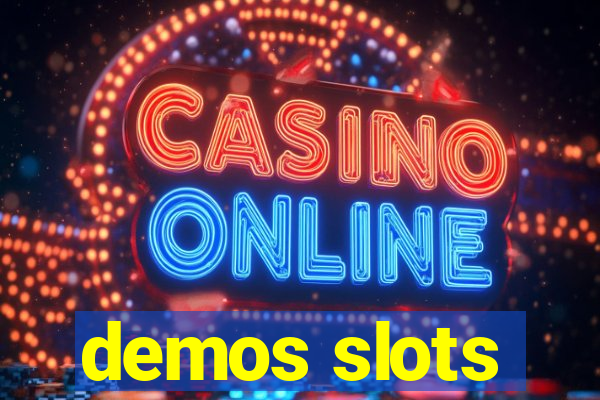 demos slots