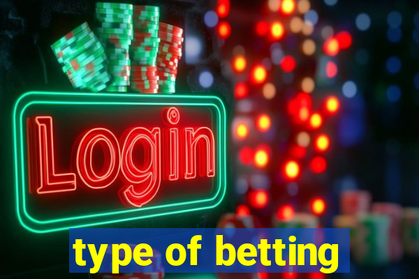 type of betting