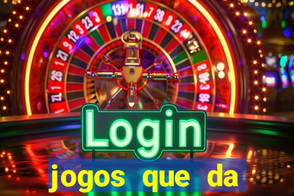 jogos que da dinheiro de verdade pix