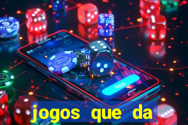 jogos que da dinheiro de verdade pix