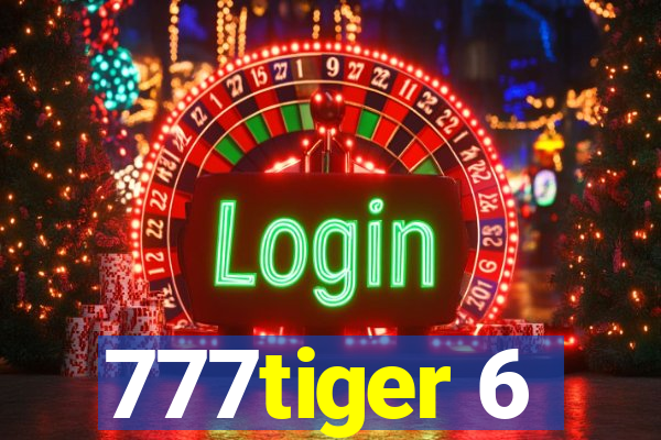 777tiger 6