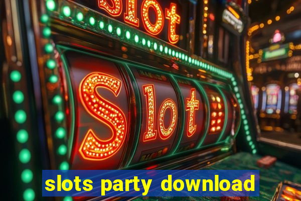 slots party download