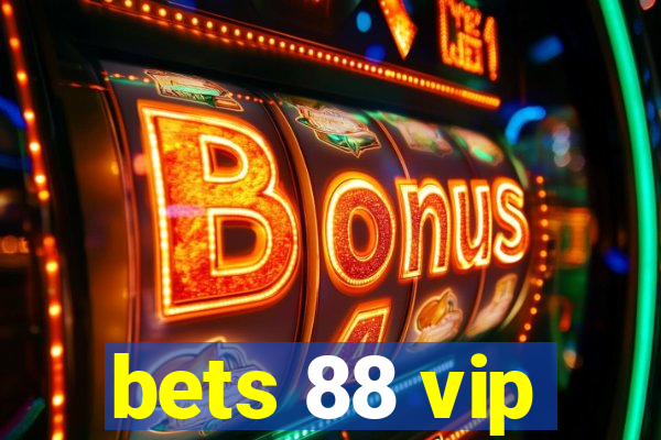 bets 88 vip