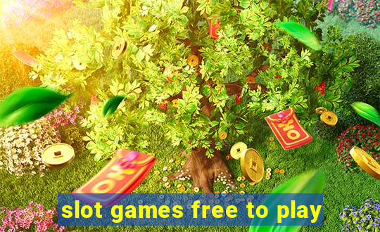 slot games free to play