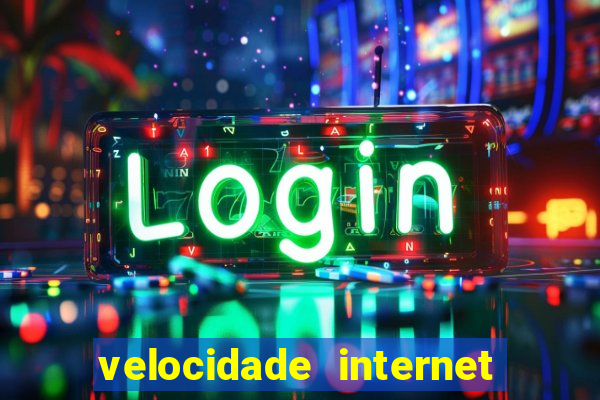 velocidade internet para jogar online