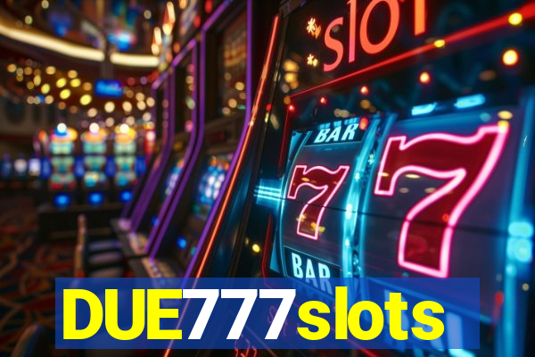 DUE777slots