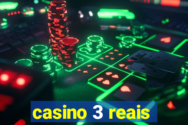 casino 3 reais