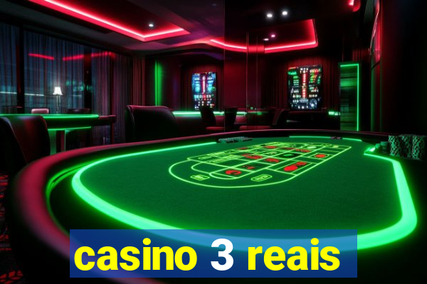 casino 3 reais