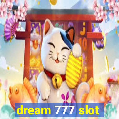 dream 777 slot