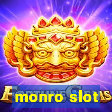 monro slot