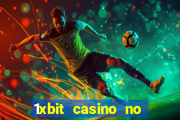 1xbit casino no deposit bonus codes