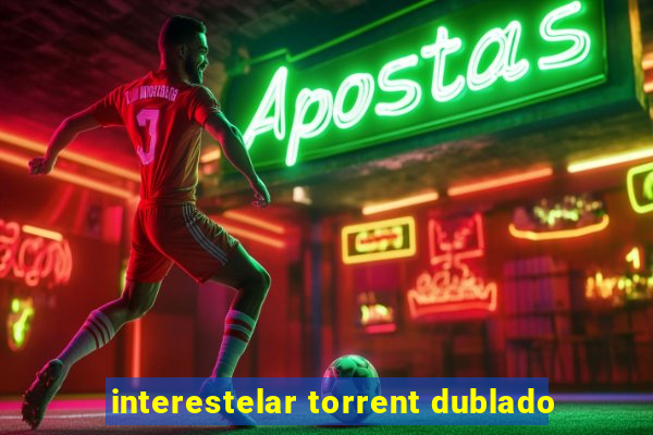 interestelar torrent dublado