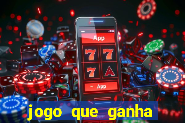 jogo que ganha dinheiro de verdade