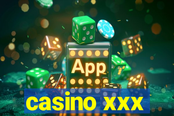 casino xxx