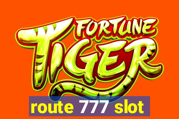 route 777 slot