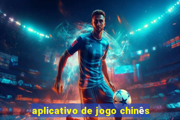 aplicativo de jogo chinês