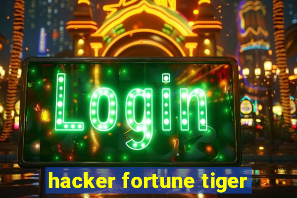 hacker fortune tiger