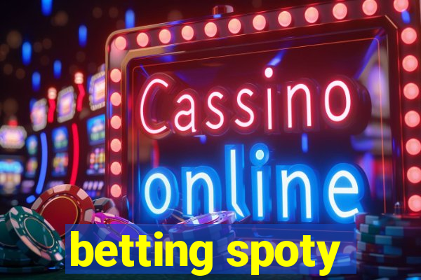 betting spoty