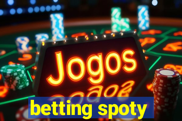 betting spoty