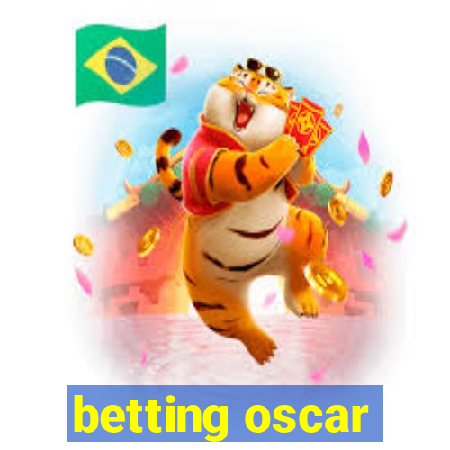 betting oscar