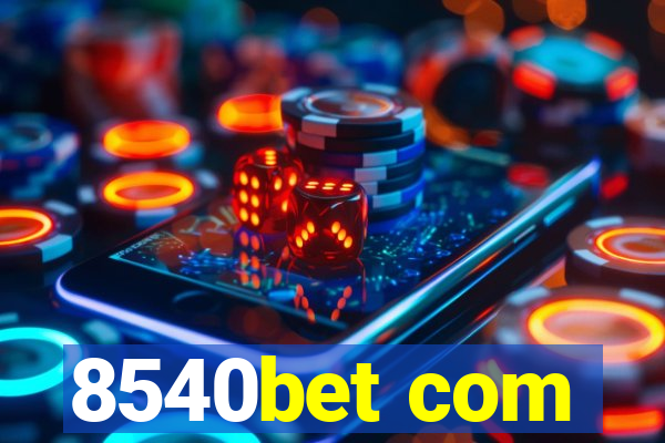 8540bet com