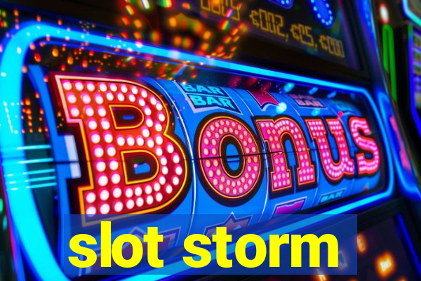 slot storm