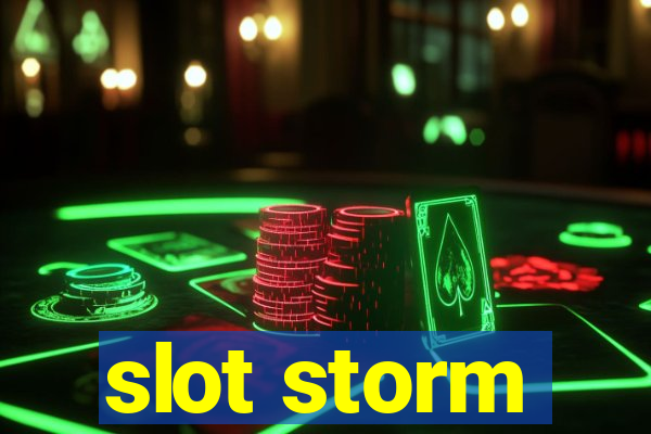 slot storm