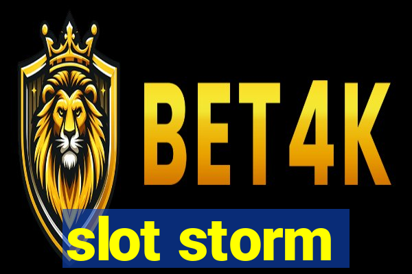 slot storm