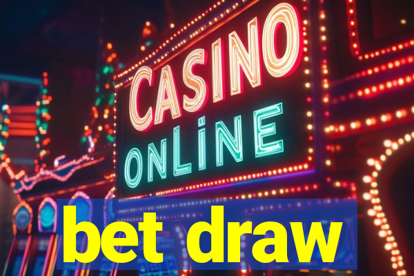 bet draw