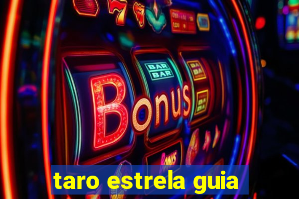 taro estrela guia