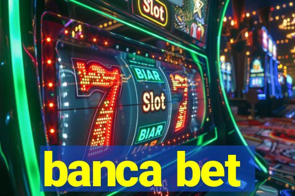 banca bet