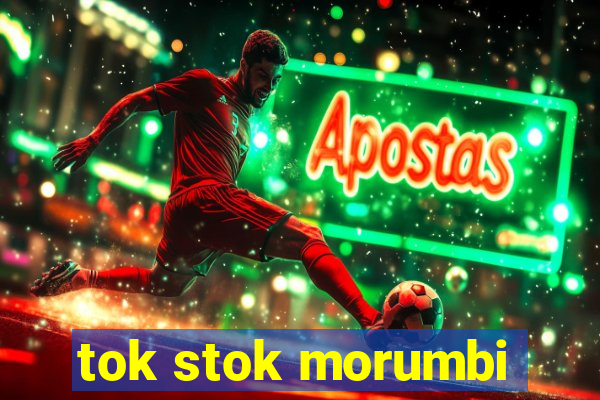 tok stok morumbi