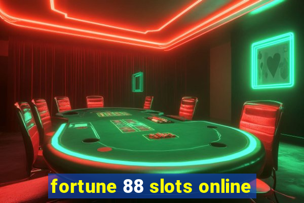 fortune 88 slots online