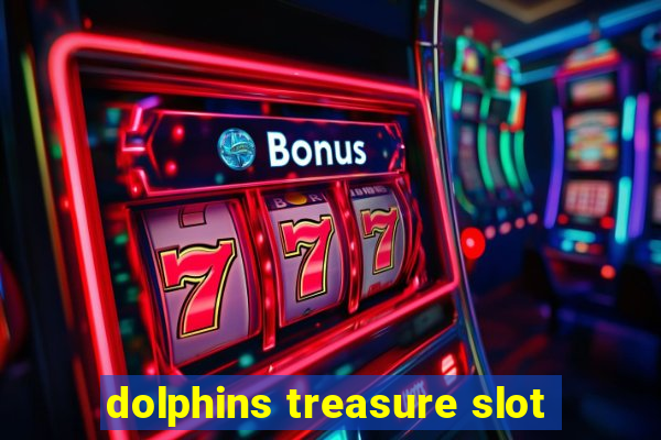 dolphins treasure slot